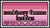 Nonbinary Femme Lesbian Stamp Nonbinary Femme Lesbian Stamp