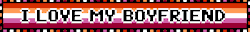 Large I Love My Boyfriend Lesbian Blinkie