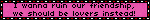 I Wanna Ruin Our Friendship, We Should Be Lovers Instead! Pink Red Kiss Blinkie