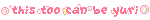 This Too Can Be Yuri Bubble Blinkie