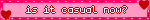Is It Casual Now Pink And Red Flashing Heart Blinkie