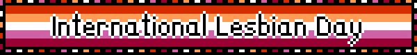 International Lesbian Day Lesbian Flag Blinkie International Lesbian Day Lesbian Flag Blinkie