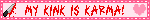MY KINK IS KARMA Bloody Knife Pink Heart Blinkie