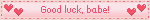 Good Luck, Babe! Pink Heart Pulsing Blinkie