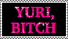 Yuri Bitch Stamp