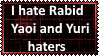 I Hate Rabid Yaoi And Yuri Haters Stamp