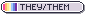 They/Them Lesbian Flag They/Them Tiny Identity Button