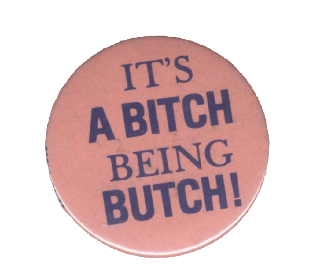 Peach IT'S A BITCH BEING BUTCH! Pin Peach IT'S A BITCH BEING BUTCH! Pin