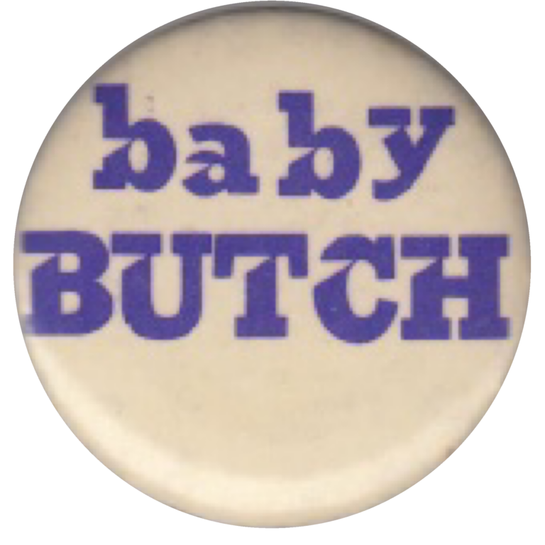 Baby BUTCH Pin Baby BUTCH Pin