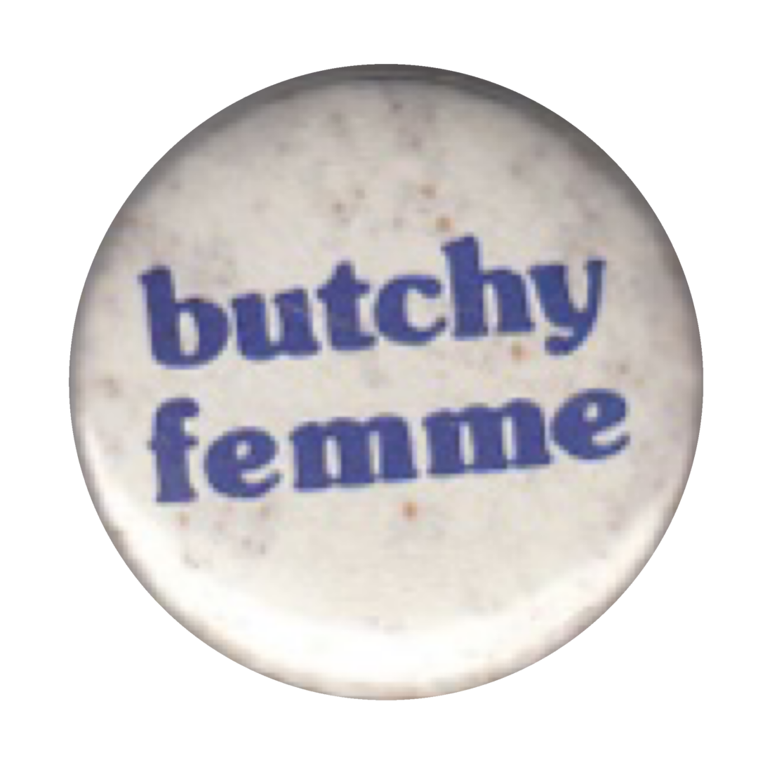 Butchy Femme Pin Butchy Femme Pin