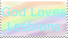 God Loves Lesbians God Loves Lesbians