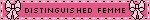 DISTINGUISHED FEMME Bow Pink Blinkie DISTINGUISHED FEMME Bow Pink Blinkie