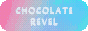 CHOCOLATE REVEL Website Button CHOCOLATE REVEL Website Button