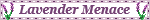Lavender Menace Blinkie