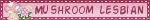 MUSHROOM LESBIAN Pink Flowers Blinkie MUSHROOM LESBIAN Pink Flowers Blinkie