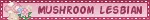 MUSHROOM LESBIAN Pink Flowers Blinkie MUSHROOM LESBIAN Pink Flowers Blinkie