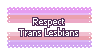 Respect Trans Lesbians Stamp Respect Trans Lesbians Stamp