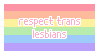 Respect Trans Lesbians Respect Trans Lesbians