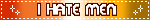 BUTCH FLAG I HATE MEN BLINKIE [F2U]