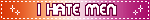 I HATE MEN LESBIAN BLINKIE [F2U]