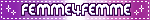 FEMME FLAG FEMME4FEMME BLINKIE FEMME FLAG FEMME4FEMME BLINKIE