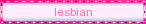 White Pink Lesbian Blinkie